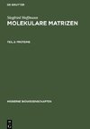 Molekulare Matrizen, Teil 2, Proteine