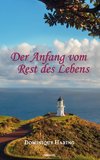 Der Anfang vom Rest des Lebens