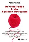 Der rote Faden in der Senioren-Betreuung