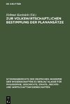 Zur volkswirtschaftlichen Bestimmung der Planansätze