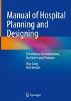 Manual of Hospital Planning and Designing