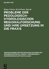 Probleme der pedologisch-hydrologischen Regionalforschung und ihre Umsetzung in die Praxis