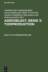 Agroselekt. Reihe 3: Tierproduktion, Band 33, Autorenregister 1988