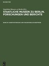 Staatliche Museen zu Berlin. Forschungen und Berichte, Band 19, Kunsthistorische und volkskundliche Beiträge