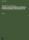 Staatliche Museen zu Berlin. Forschungen und Berichte, Band 6, Staatliche Museen zu Berlin. Forschungen und Berichte Band 6