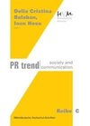 PR trend society and communication