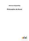 Philosophie als Kunst