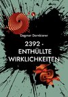 2392 - Enthüllte Wirklichkeiten