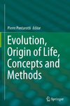 Evolution, Origin of Life, Concepts and Methods