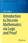 Introduction to Discrete Mathematics via Logic and Proof