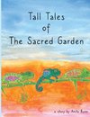 Tall Tales of the Sacred Garden