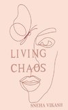 Living Chaos