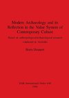 Modern Archaeology and its Reflection in the Value System of Contemporary Culture