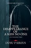 The Disappearance of a Miss No One