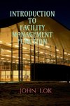 INTRODUCTION TO FACILITY MANAGEMENT FUNCTION