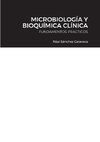 MICROBIOLOGÍA Y BIOQUÍMICA CLÍNICA