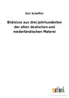 Bildnisse aus drei Jahrhunderten der alten deutschen und niederländischen Malerei