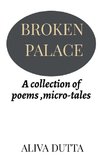 BROKEN PALACE