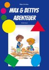 Max & Bettys Abenteuer