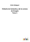 Historia de Cataluña y de la corona de Aragón