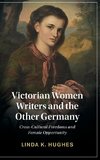 Victorian Women Writers and the Other Germany