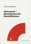 Chinesisch - Sprachpraxis für Fortgeschrittene. Lehrbuch