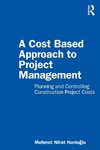 A Cost Based Approach to Project Management