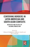 Centering Borders in Latin American and South Asian Contexts