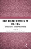 Kant and the Problem of Politics