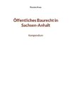 Öffentliches Baurecht in Sachsen-Anhalt