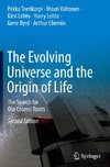 The Evolving Universe and the Origin of Life