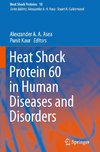 Heat Shock Protein 60 in Human Diseases and Disorders