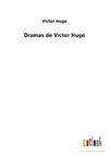 Dramas de Víctor Hugo