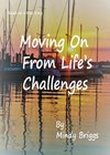 Moving On From Life's Challenges