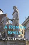 A Roman Spell