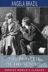 The Princess of the School (Esprios Classics)