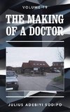 The Making of a Doctor