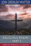 Religious Poems - Part I (Esprios Classics)