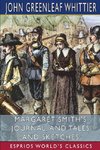 Margaret Smith's Journal, and Tales and Sketches (Esprios Classics)