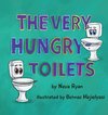 The Very Hungry Toilets