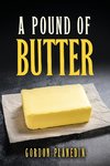 A Pound of Butter