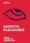 Sadistic Pleasures