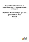 Memorias de los Virreyes que han gobernado el Perù