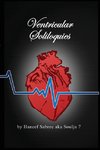 Ventricular Soliloquies