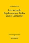 Internationale Regulierung der Risiken grüner Gentechnik