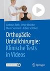 Orthopädie Unfallchirurgie: Klinische Tests in Videos