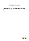 John Wesley et le Méthodisme