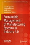 Sustainable Management of Manufacturing Systems in Industry 4.0