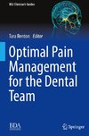 Optimal Pain Management for the Dental Team