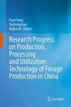 Research Progress on Forage Production, Processing and Utilization in China